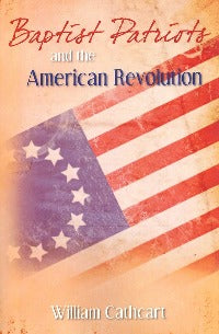 Baptist Patriots and the American Revolution