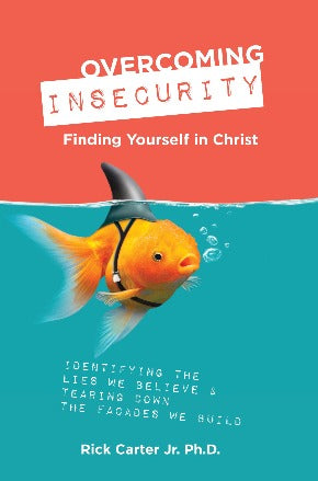 Overcoming Insecurity: Finding Yourself in Christ