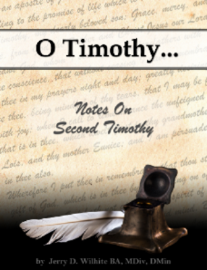 O Timothy...Notes on Second Timothy