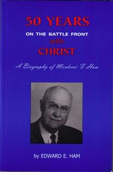50 Years on the Battlefront with Christ - Mordecai F. Ham - Book Heaven - Challenge Press from CHRISTIAN BOOK GALLERY