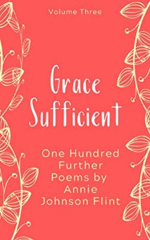 Grace Sufficient (Annie Johnson Flint Collection - Book 3)