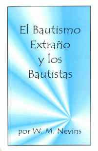 Alien Baptism and the Baptists (Spanish) - Book Heaven - Challenge Press from CHALLENGE PRESS