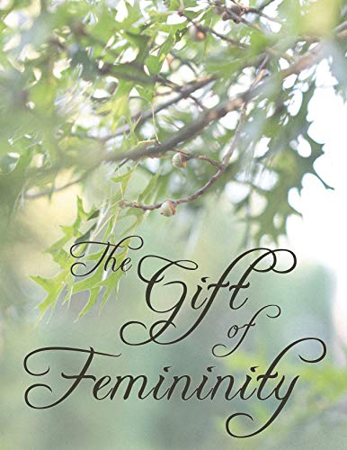 The Gift of Femininity