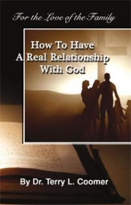 How To Have A Real Relationship With God - The Work of the Holy Spirit in A Person's Life (Booklet)