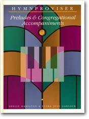 Hymnproviser- Preludes & Congregational Accompaniments (Vol. 3) - Book Heaven - Challenge Press from MAJESTY MUSIC, INC.