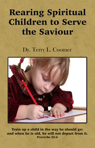 Rearing Spiritual Children To Serve The Saviour