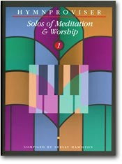 Hymnproviser- Solos of Meditation & Worship (Vol. 1) - Book Heaven - Challenge Press from MAJESTY MUSIC, INC.