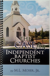 The Case for Independent Baptist Churches - Book Heaven - Challenge Press from CHALLENGE PRESS