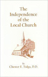 The Independence of the Local Church - Book Heaven - Challenge Press from CHALLENGE PRESS