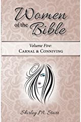 Women of the Bible (Vol 5) Carnal & Conniving