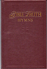 Bible Truth Hymnal (Hardback, Maroon) - Book Heaven - Challenge Press from Bible Truth Music