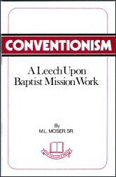 Conventionism - A Leech Among Baptist Mission Work - Book Heaven - Challenge Press from CHALLENGE PRESS