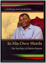 In His Own Words - The True Story of Zabulon Rametsi (DVD) - Book Heaven - Challenge Press from LVBC