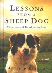 Lessons From a Sheep Dog - Book Heaven - Challenge Press from SPRING ARBOR DISTRIBUTORS