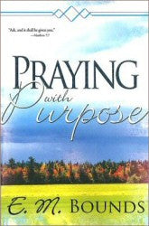 Praying With Purpose - Book Heaven - Challenge Press from SPRING ARBOR DISTRIBUTORS