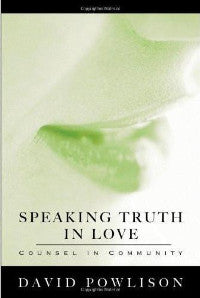 Speaking the Truth in Love - Counsel in Community - Book Heaven - Challenge Press from SPRING ARBOR DISTRIBUTORS