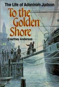 Judson, Adoniram - To The Golden Shore - Book Heaven - Challenge Press from SPRING ARBOR DISTRIBUTORS