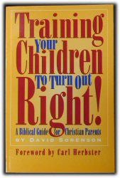Training Your Children to Turn Out Right - Book Heaven - Challenge Press from Northstar Baptist Ministries
